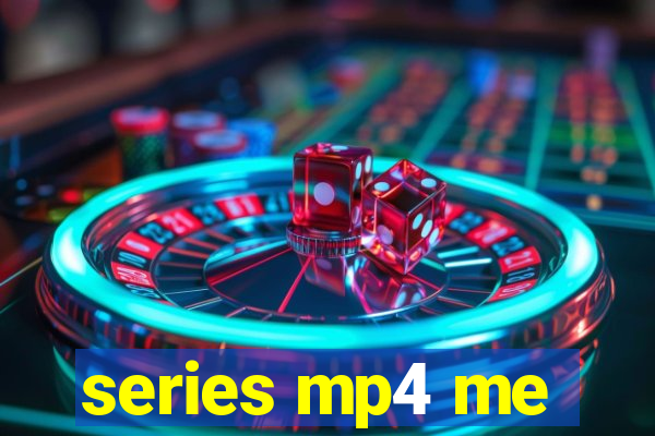 series mp4 me